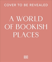 Buy A World of Bookish Places