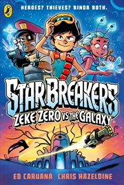 Buy Star Breakers: Zeke Zero Vs The Galaxy