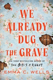 Buy We Already Dug the Grave