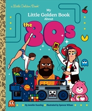 Buy My Little Golden Book About the 80s