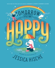Buy Tomorrow I'll Be Happy