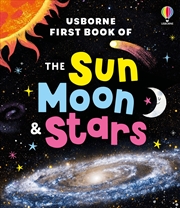 Buy Usborne First Book of the Sun, Moon and Stars
