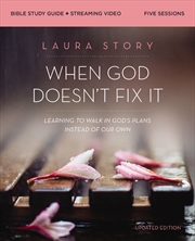 Buy When God Doesn't Fix It Bible Study Guide plus Streaming Video, Updated Edition