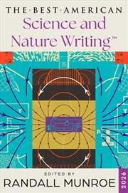 Buy The Best American Science And Nature Writing 2026