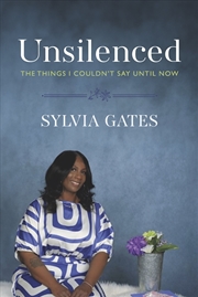 Buy Unsilenced: The Things I Couldn't Say Until Now