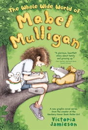 Buy The Whole Wide World of Mabel Mulligan: A Graphic Novel
