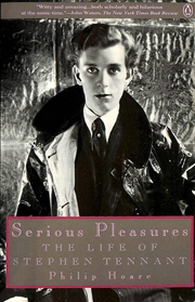 Buy Serious Pleasures: The Life of Stephen Tennant
