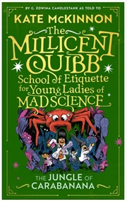 Buy The Jungle of Carabanana: The Millicent Quibb School of Etiquette for Young Ladies of Mad Science #3