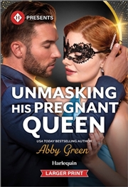 Buy Unmasking His Pregnant Queen [Large Print]