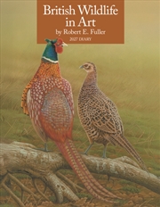 Buy British Wildlife in Art by Robert Fuller Deluxe Diary