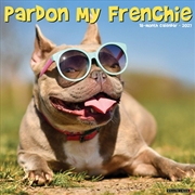 Buy Pardon My Frenchie 2027 Wall Calendar