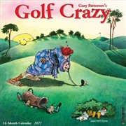 Buy Golf Crazy by Gary Patterson 2027 Wall Calendar