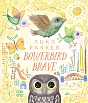 Buy Bowerbird Brave - Bowerbird Blues #4