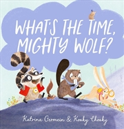 Buy What's The Time, Mighty Wolf?