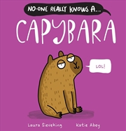 Buy No-One Really Knows A Capybara