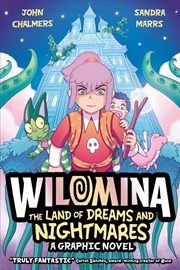 Buy Wilomina: The Land Of Dreams And Nightmares - A Graphic Novel