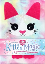 Buy Kitten Magic: A Cute And Cozy Adventure - Story Pets