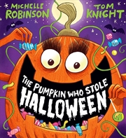 Buy The Pumpkin Who Stole Halloween