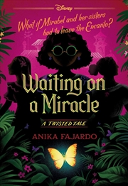 Buy Waiting On A Miracle - Disney: A Twisted Tale #25