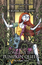 Buy Long Live The Pumpkin Queen: Graphic Novel - Disney Tim Burton's The Nightmare Before Christmas