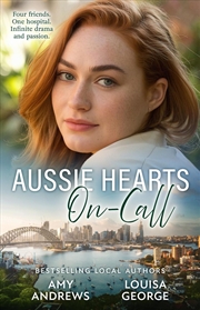 Buy Aussie Hearts: On-Call/Harper And The Single Dad/Ivy's Fling With The Surgeon