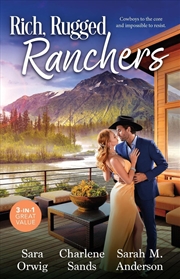 Buy Rich, Rugged Ranchers/The Texan's Contract Marriage/Sunset Surrender/A Real Cowboy