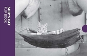 Buy Ship's Cat: Flip Book