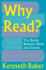 Buy Why Read? : The Battle Between Book And Screen