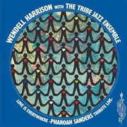 Buy Love Is Every Where - Tribute To Pharoah Sanders
