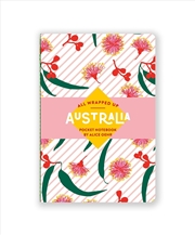 Buy All Wrapped Up: Australia by Alice Oehr Pocket Notebook