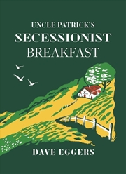 Buy Uncle Patrick's Secessionist Breakfast