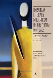 Buy Ukrainian Literary Modernism of the 1910smid-1930s, Vol II