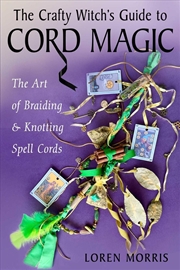 Buy The Crafty Witch's Guide to Cord Magic