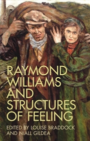 Buy Raymond Williams and Structures of Feeling