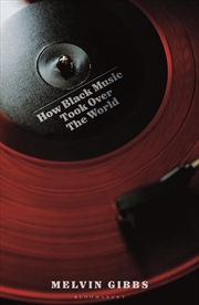 Buy How Black Music Took Over the World