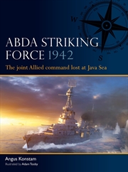 Buy ABDA Striking Force 1942: The joint Allied command lost at Java Sea