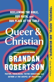 Buy Queer & Christian : Reclaiming the Bible, Our Faith, and Our Place at the Table
