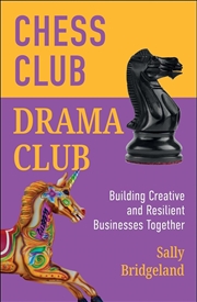 Buy Chess Club, Drama Club : Building Creative and Resilient Businesses Together