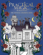 Buy Practical Magic: The Motion Picture: The Official Coloring Book