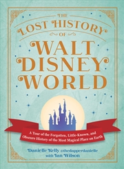 Buy The Lost History Of Walt Disne