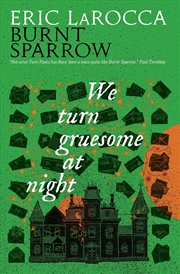 Buy We Turn Gruesome At Night