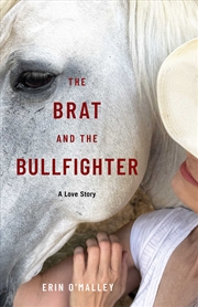 Buy The Brat And The Bullfighter
