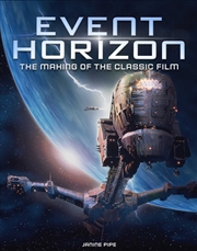 Buy Event Horizon: The Making of the Classic Film
