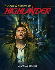 Buy The Art & Making of Highlander