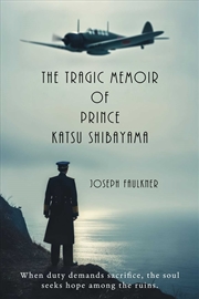 Buy The Tragic Memoir of Prince Katsu Shibayama