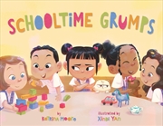 Buy Schooltime Grumps (A Grandpa Grumps Funny Social Emotional Learning Picture Book for Kids)
