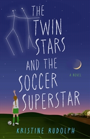 Buy The Twin Stars and the Soccer Superstar