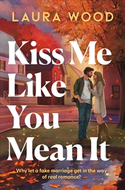 Buy Kiss Me Like You Mean It