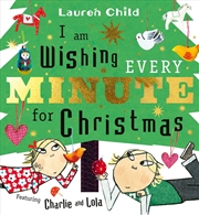 Buy I am Wishing Every Minute for Christmas