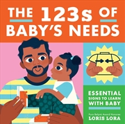 Buy The 123s of Baby's Needs: A Sign Language Book for Babies